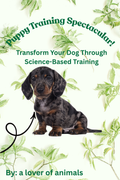 The Elegant Path to a Perfectly Behaved Puppy