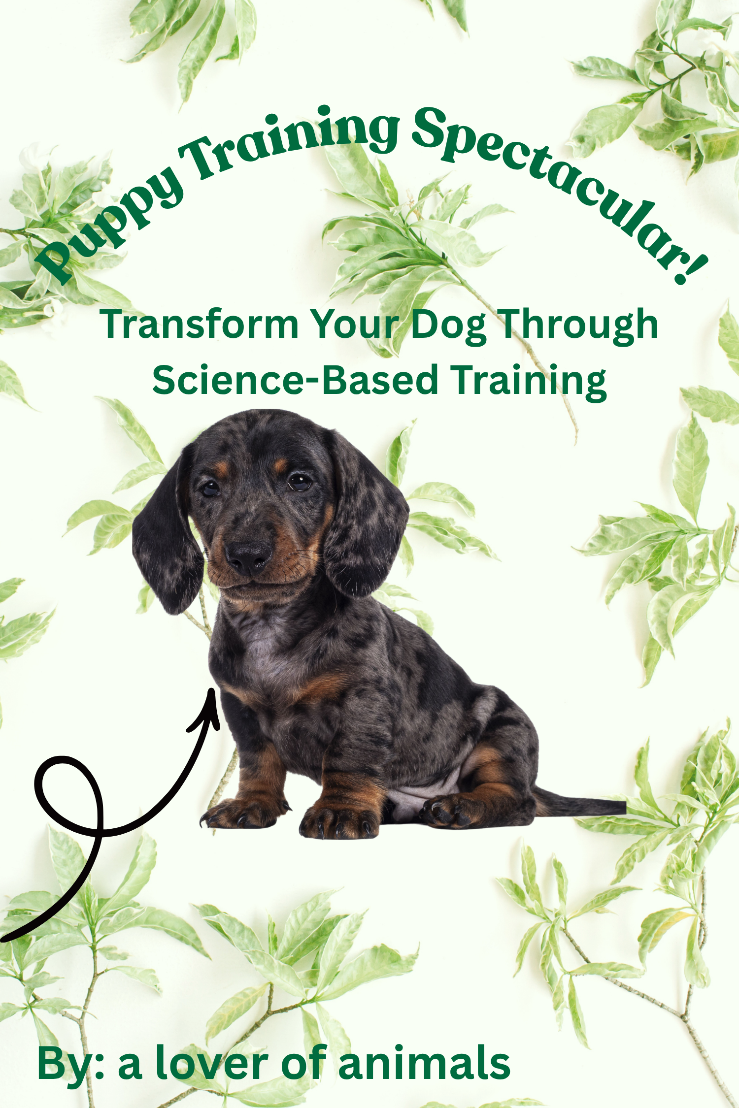 The Elegant Path to a Perfectly Behaved Puppy